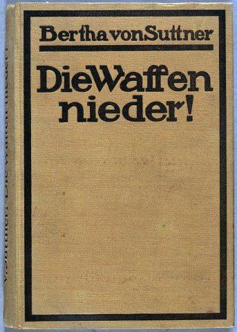 Die Waffen nieder! Ausgabe 1901 (Deutsches Historisches Museum Berlin)